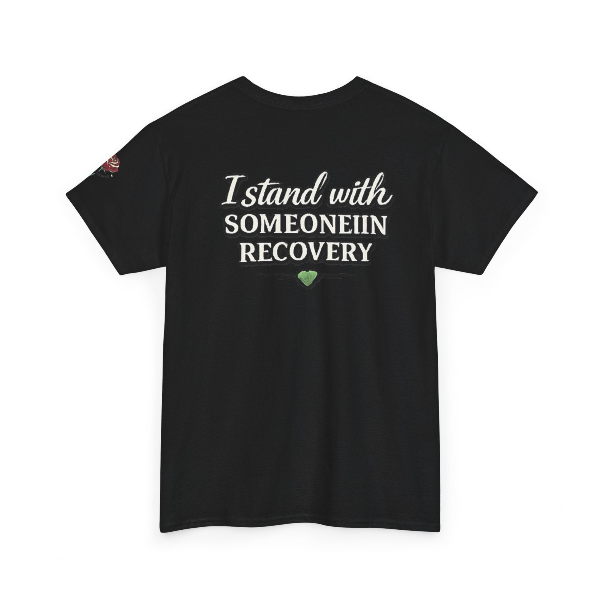 I Stand With Someone In Recovery Shirt – Support & Strength Tee | We Do Recover Brand