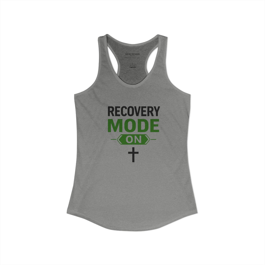 Recovery Mode On Tank Top  Faith • Strength • Sobriety