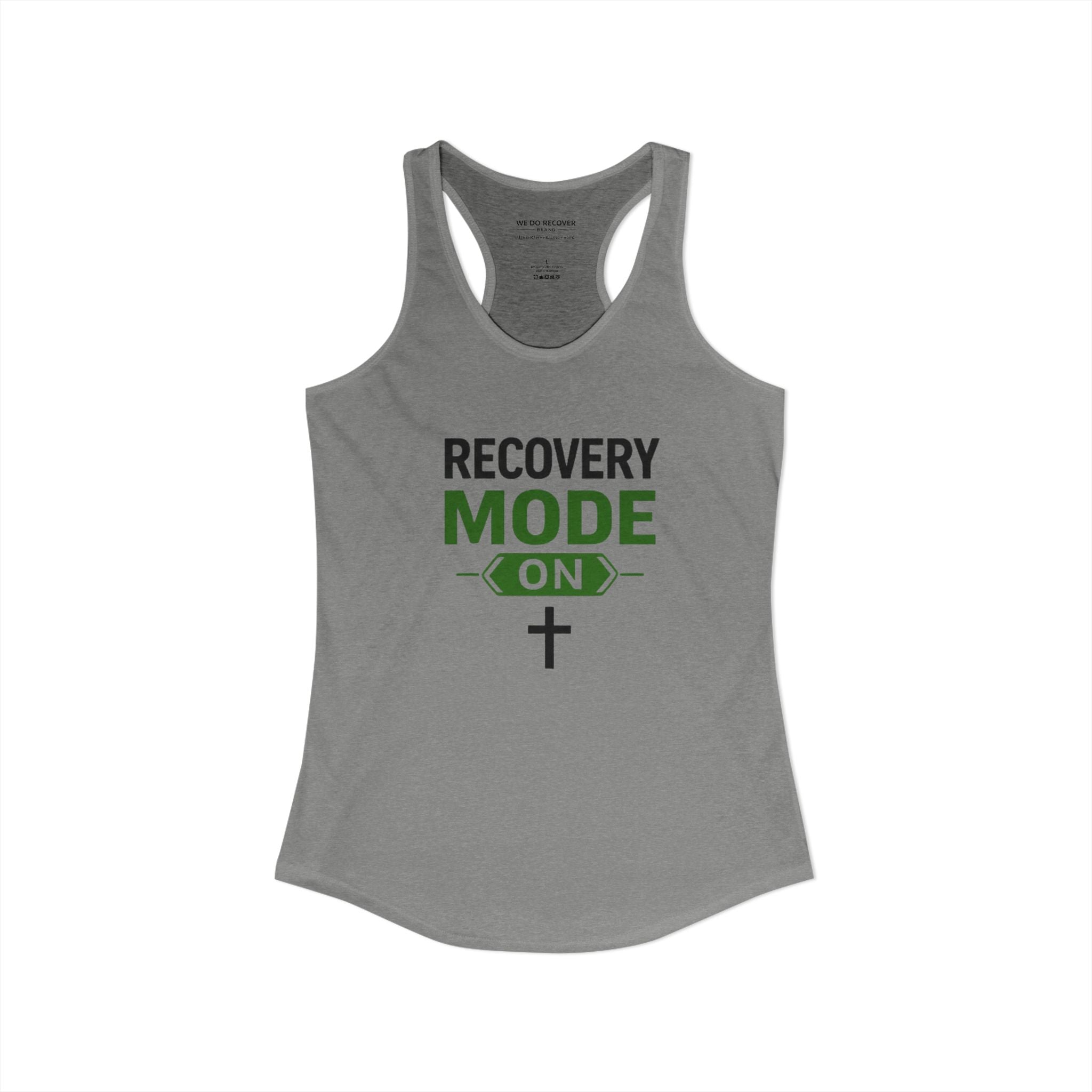 Recovery Mode On Tank Top  Faith • Strength • Sobriety