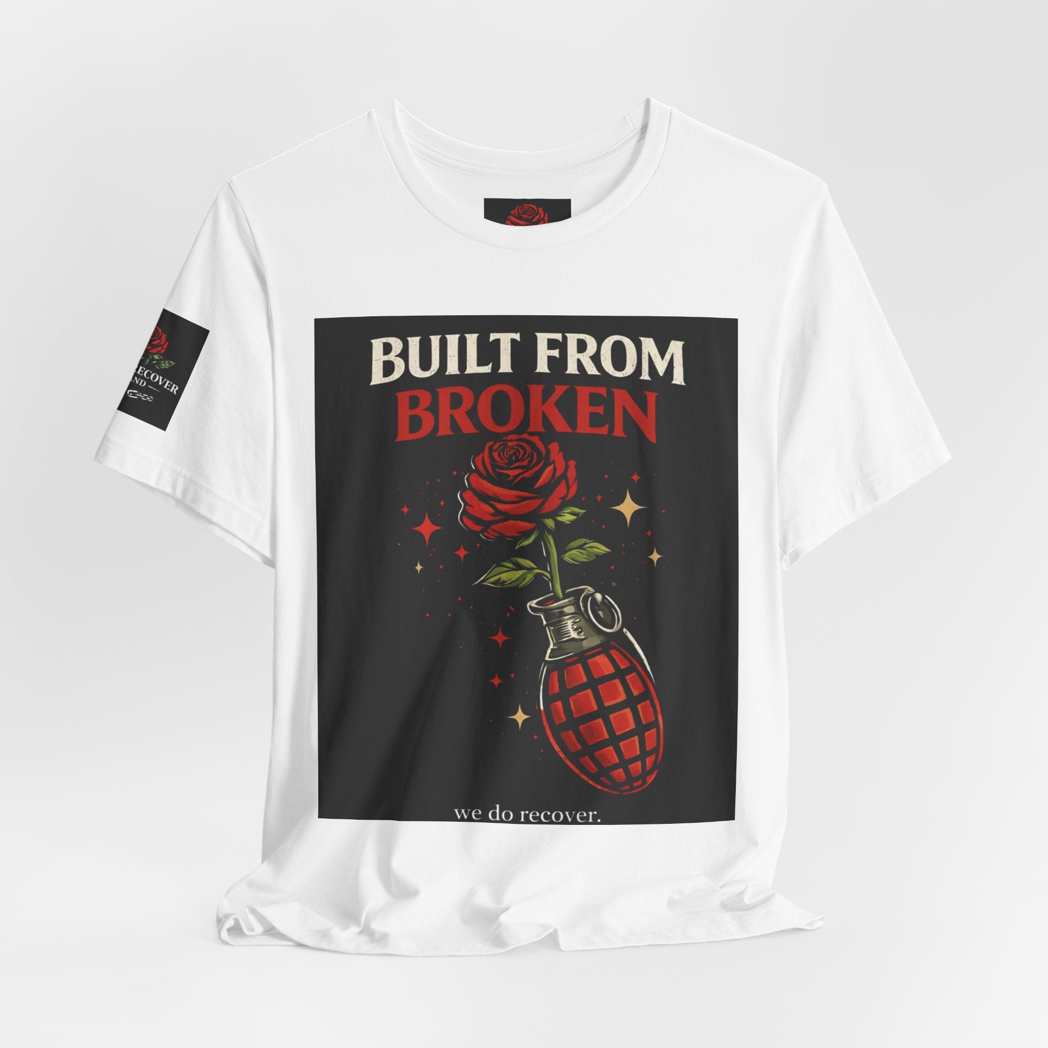 Built From Broken T-Shirt | Recovery Apparel | Sobriety Strength Shirt | We Do Recover Brand