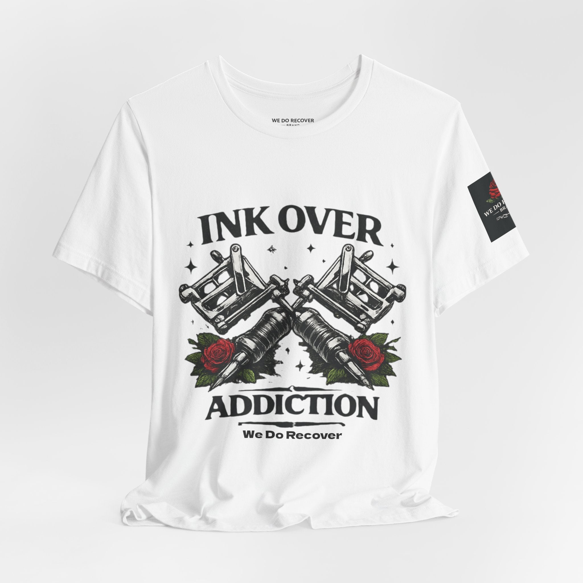 Ink Over Addiction Tee — 'We Do Recover' Tattoo Recovery Shirt