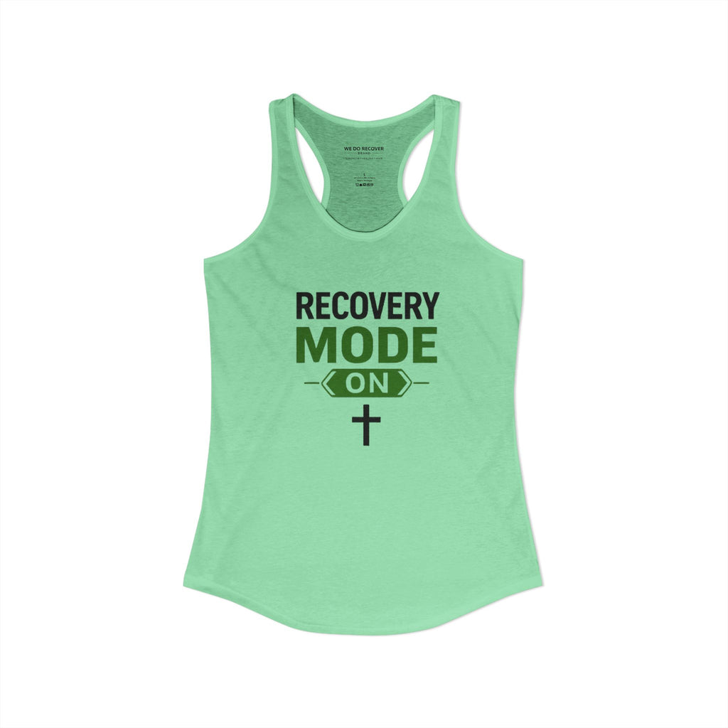 Recovery Mode On Tank Top  Faith • Strength • Sobriety