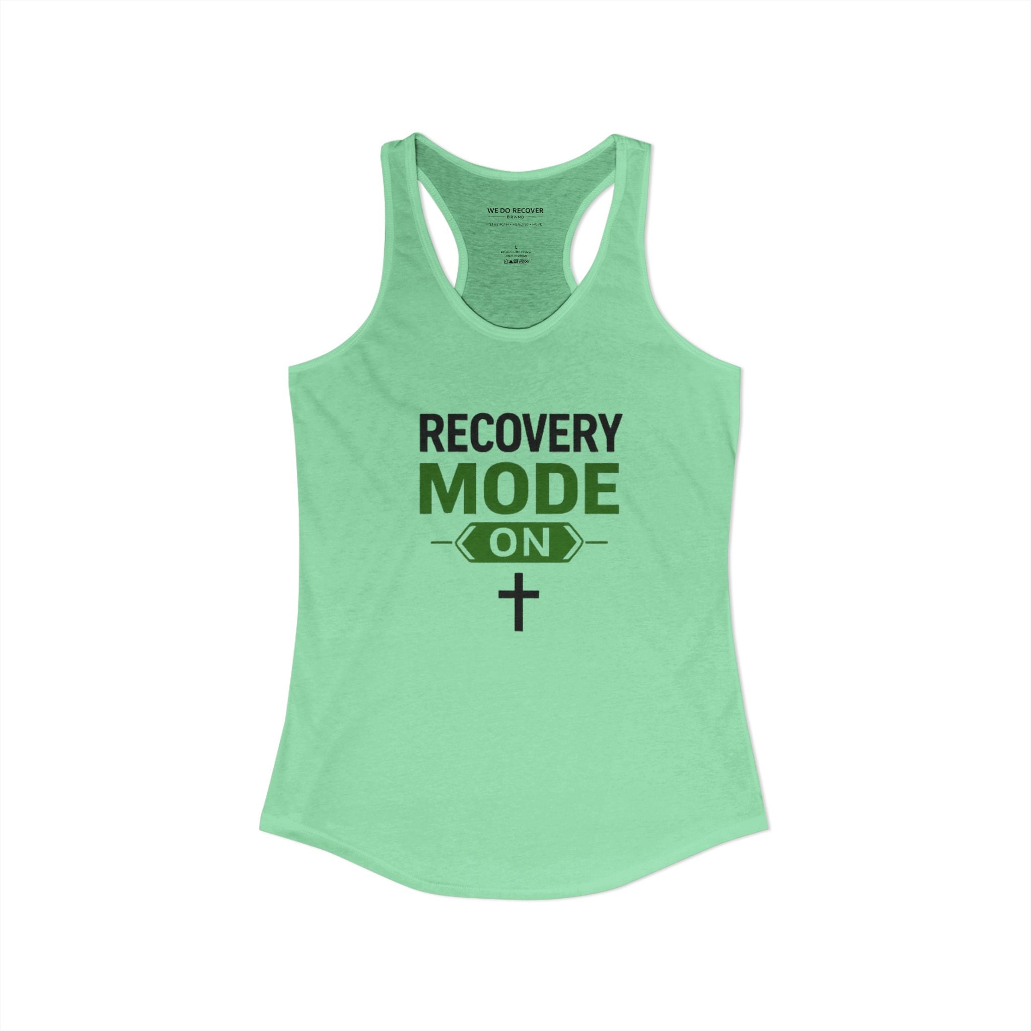 Recovery Mode On Tank Top  Faith • Strength • Sobriety