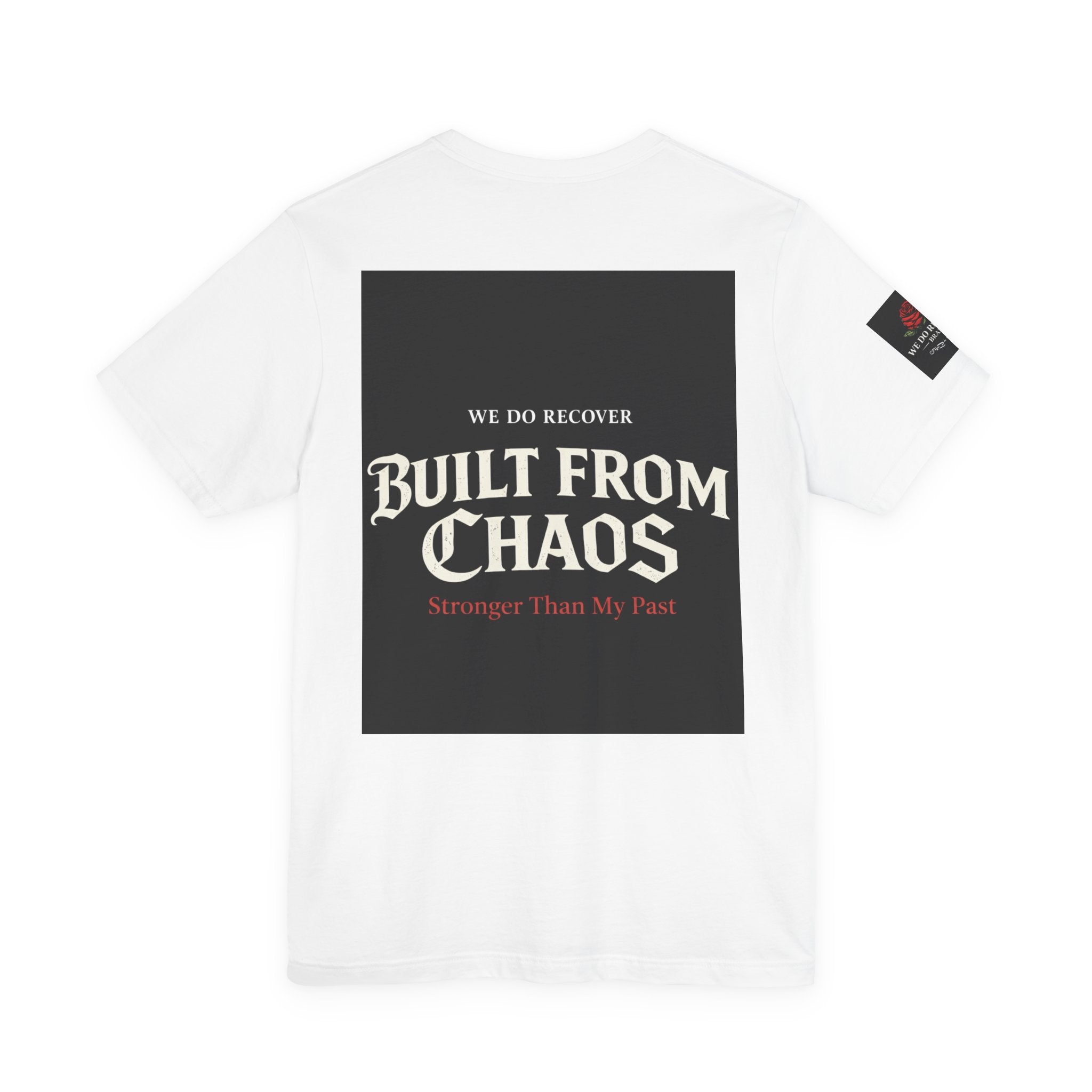 Built From Broken T-Shirt | Recovery Apparel | Sobriety Strength Shirt | We Do Recover Brand