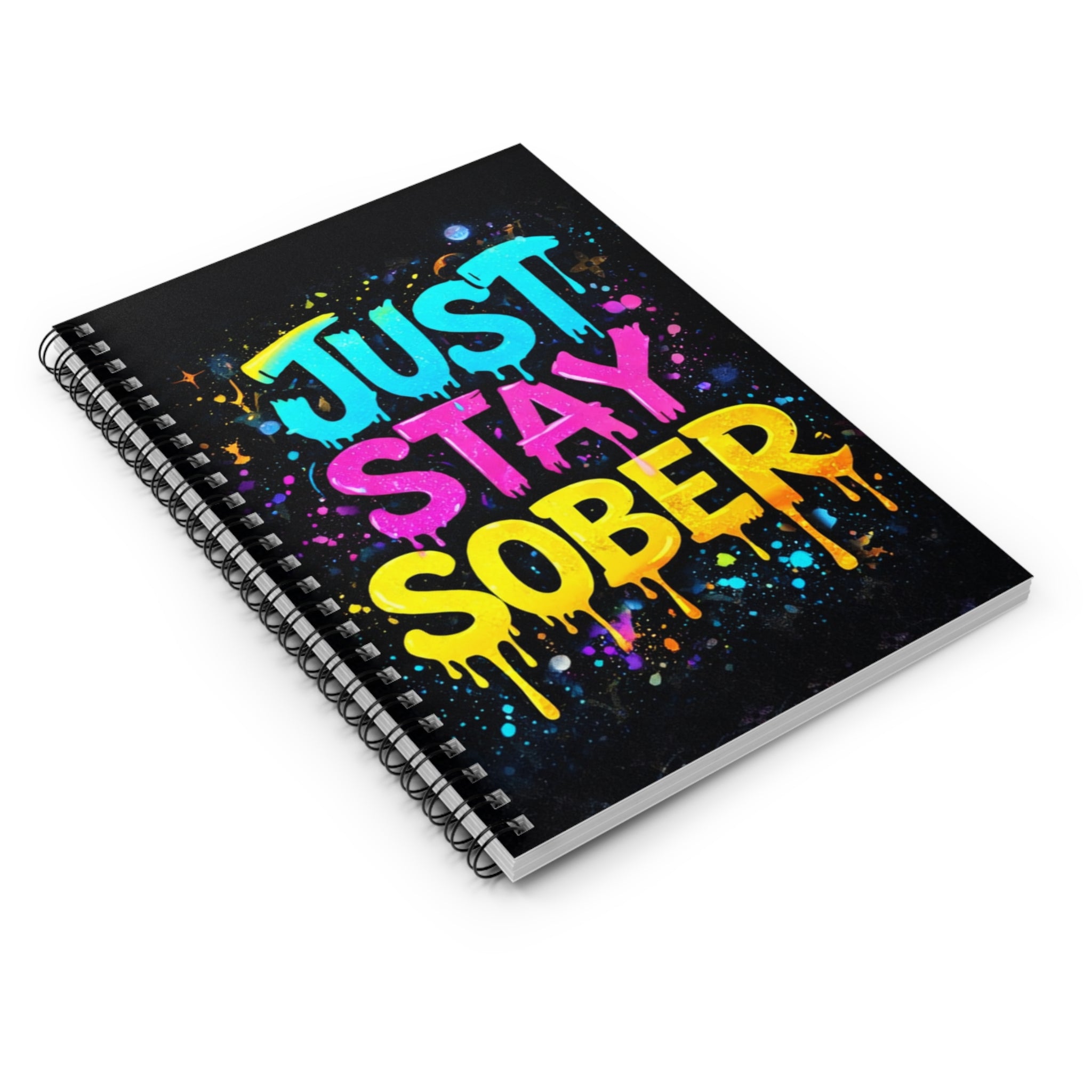 Just Stay Sober Spiral Notebook – Graffiti Recovery Journal | Sobriety Journal | Motivational Mental Health Notebook