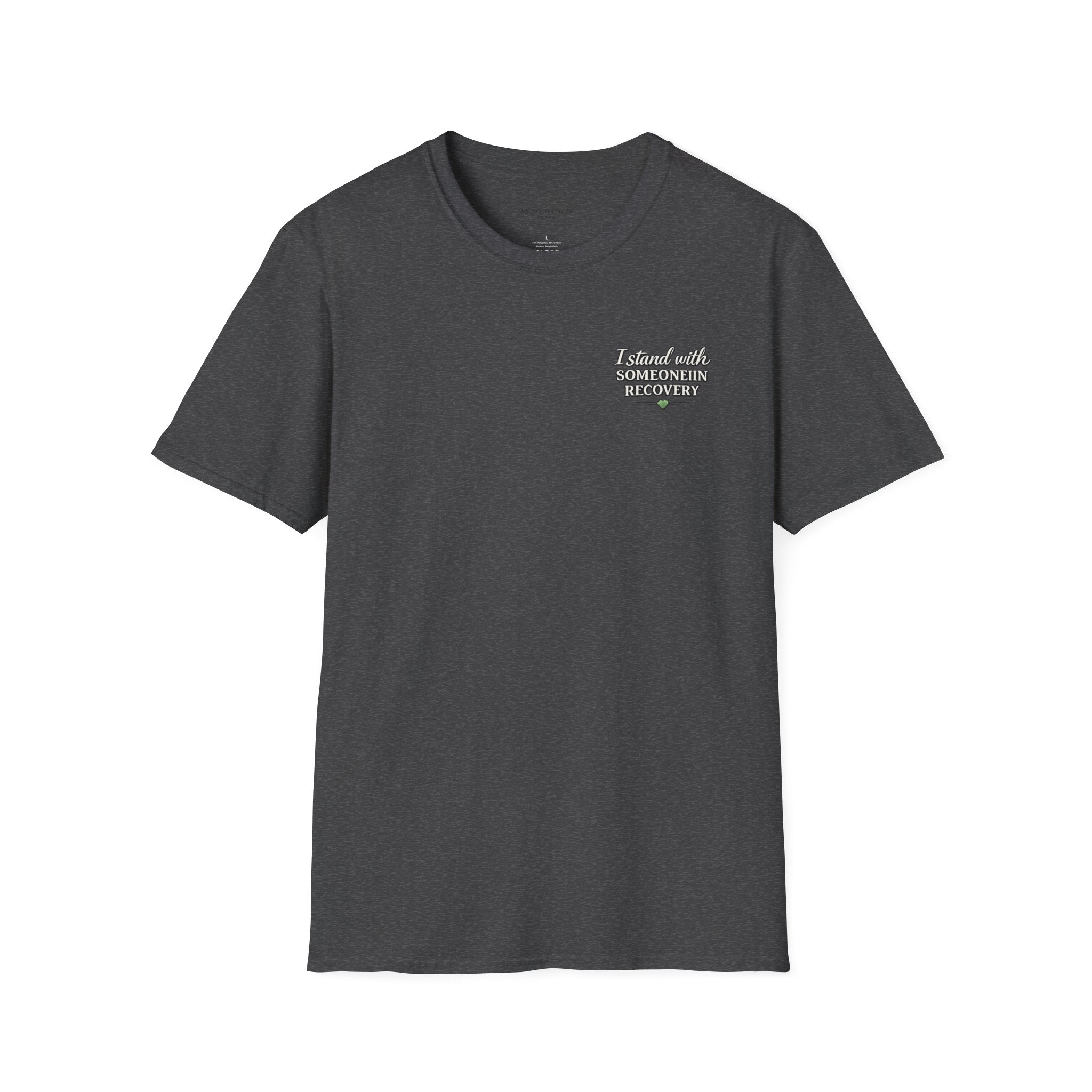I Stand With Someone In Recovery Shirt | Support Recovery Tee | We Do Recover Brand