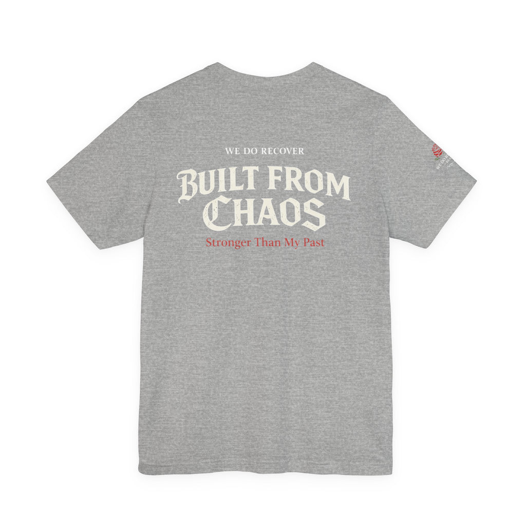 Built From Broken T-Shirt | Recovery Apparel | Sobriety Strength Shirt | We Do Recover Brand