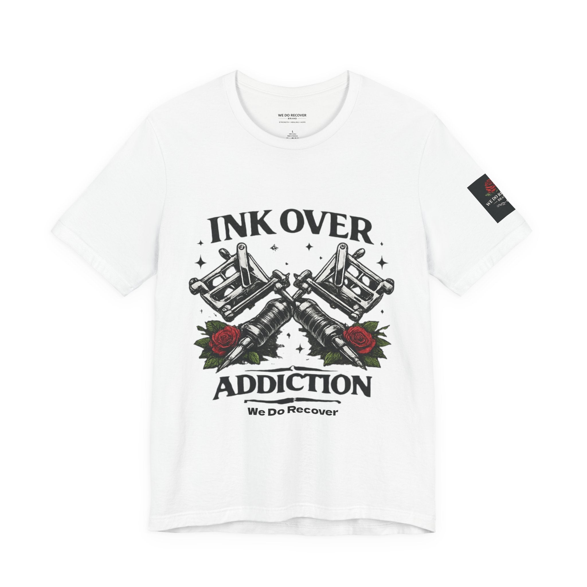 Ink Over Addiction Tee — 'We Do Recover' Tattoo Recovery Shirt