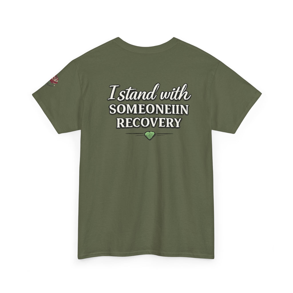 I Stand With Someone In Recovery Shirt – Support & Strength Tee | We Do Recover Brand