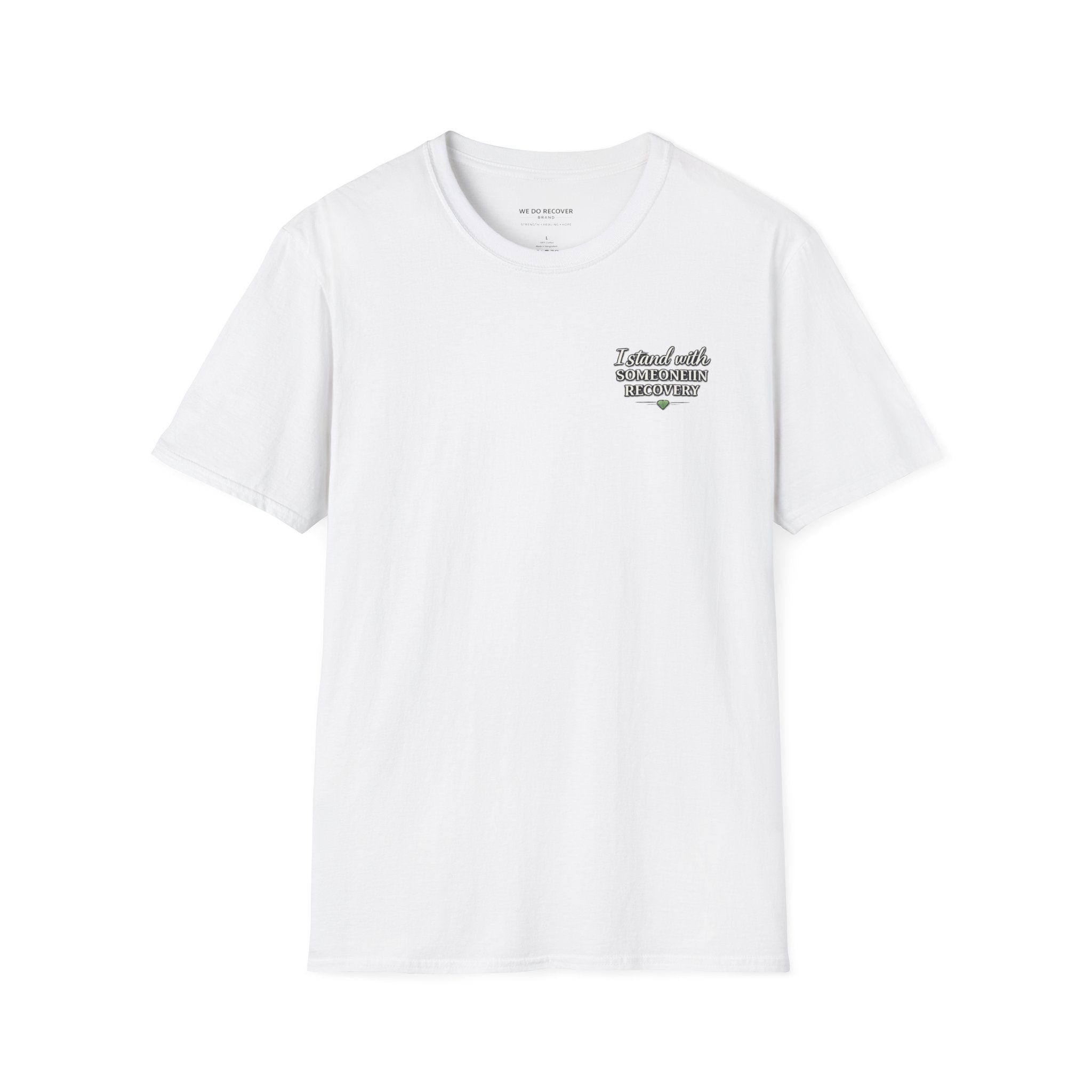 I Stand With Someone In Recovery Shirt | Support Recovery Tee | We Do Recover Brand