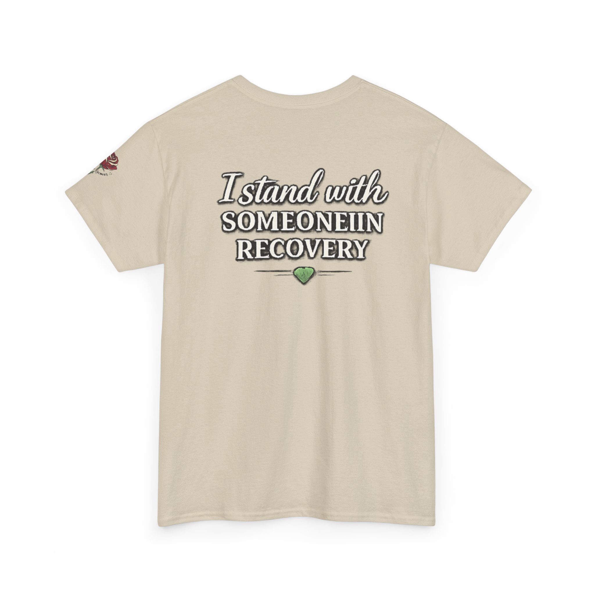 I Stand With Someone In Recovery Shirt – Support & Strength Tee | We Do Recover Brand