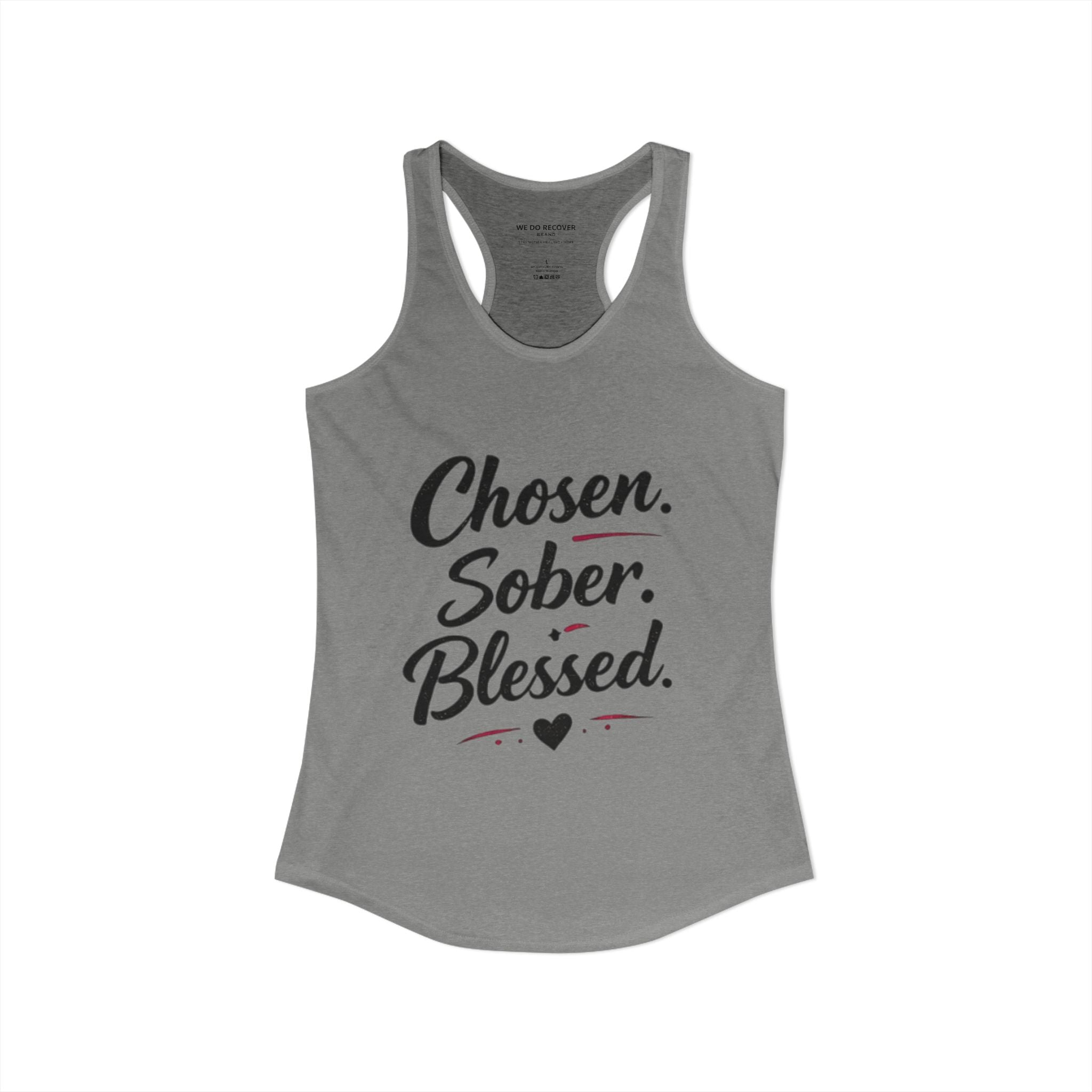 Chosen. Sober. Blessed. Racerback Tank